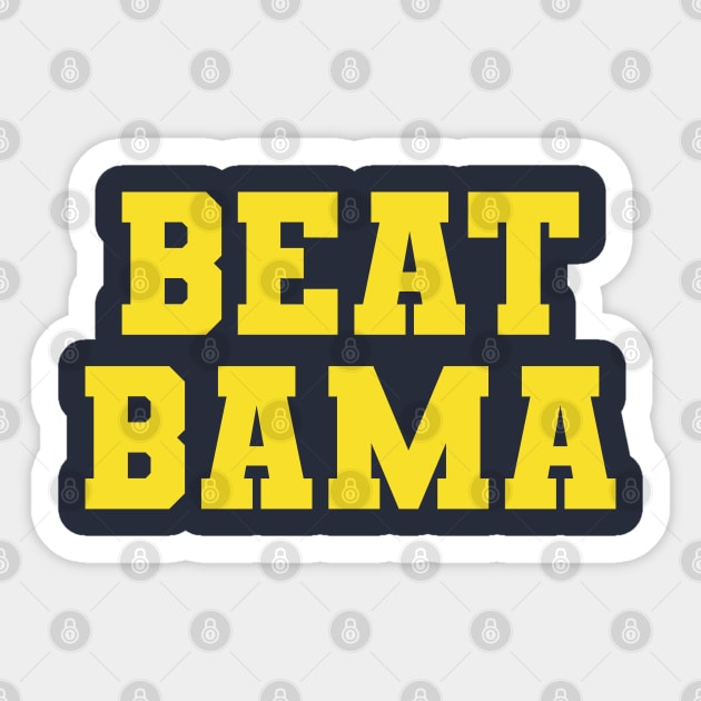 Michigan Beat Bama Sticker by For the culture tees